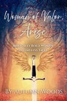 Autumn Woods, Brittany Mirvil - Woman of Valor, Arise, Häftad. Tillgänglighet: Lägg i varukorg