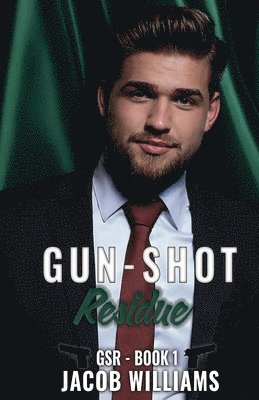Jacob Williams - Gun-Shot Residue, Häftad