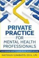 Nathan Lumbatis - Private Practice for Mental Health Professionals, Häftad. Tillgänglighet: Lägg i varukorg
