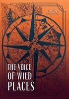 Noah Hawthorne - Voice of Wild Places, Inbunden