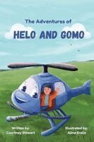Courtney Stewart - Adventures of Helo and Gomo, Häftad