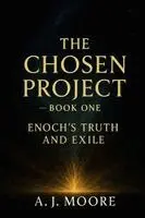 A J Moore - Chosen Project - Book One, Häftad. Tillgänglighet: Lägg i varukorg