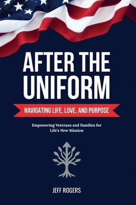 Jeff Rogers - After the Uniform, Häftad. Tillgänglighet: Lägg i varukorg