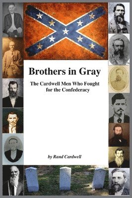 Rand Cardwell - Brothers in Gray, Inbunden. Tillgänglighet: Lägg i varukorg