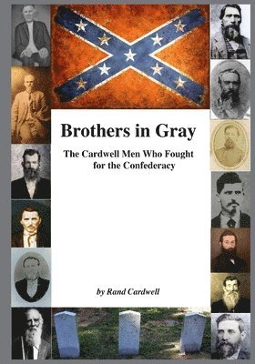 Rand Cardwell - Brothers in Gray, Häftad. Tillgänglighet: Lägg i varukorg