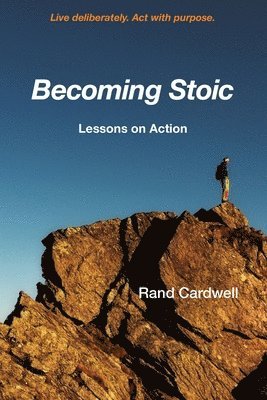 Rand Cardwell - Becoming Stoic, Häftad. Tillgänglighet: Lägg i varukorg
