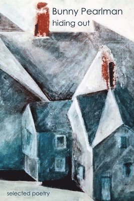 Bunny Pearlman - Hiding Out, Häftad