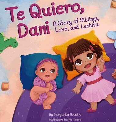 Margarita Rosales - Te Quiero, Dani, Inbunden. Tillgänglighet: Lägg i varukorg