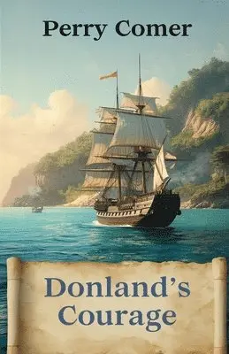 Perry Comer - Donland's Courage, Häftad. Tillgänglighet: Lägg i varukorg