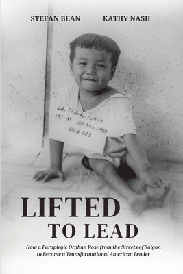 Stefan Bean, Kathy Nash - Lifted to Lead, Häftad