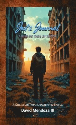 David Mendoza - Jed's Journal, Inbunden