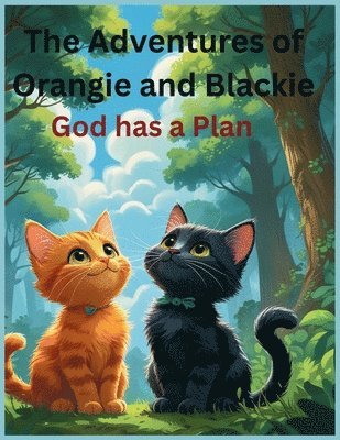 Sherrie Clark - Adventures of Orangie and Blackie, Häftad
