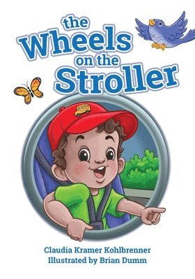 Claudia Kramer Kohlbrenner - Wheels on the Stroller (Reprint Edition), Häftad