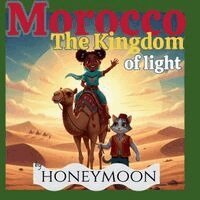Honeymoon Aljabri - Morocco - The kingdom of Light, Häftad