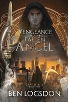 Ben Logsdon - Vengeance of a Fallen Angel, Häftad