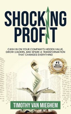 Tim Van Mieghem - Shocking Profit, Inbunden