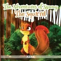 Azra Sulaiman - Adventures of Sammy the Squirrel, Häftad. Tillgänglighet: Lägg i varukorg