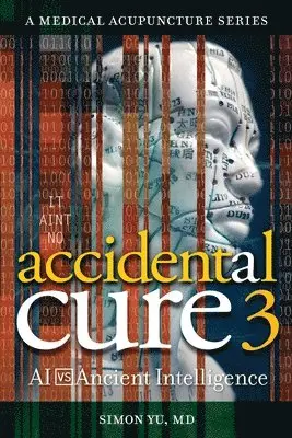 Simon Yu - Accidental Cure 3, Häftad. Tillgänglighet: Lägg i varukorg