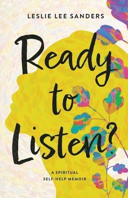 Leslie Lee Sanders - Ready to Listen?, Häftad. Tillgänglighet: Lägg i varukorg