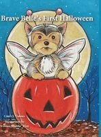 Cindy J Vanous - Brave Belle's First Halloween, Inbunden