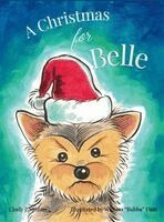Cindy J Vanous - Christmas for Belle, Inbunden