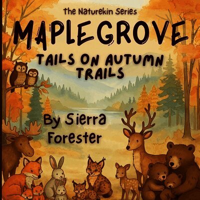 Sierra Forester - Maplegrove, Häftad. Tillgänglighet: Lägg i varukorg