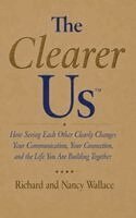Richard Wallace, Nancy Wallace - Clearer Us, Inbunden. Tillgänglighet: Lägg i varukorg