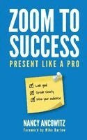 Nancy Ancowitz - Zoom to Success, Häftad. Tillgänglighet: Lägg i varukorg