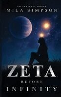Mila Simpson - Zeta Before Infinity, Häftad. Tillgänglighet: Lägg i varukorg