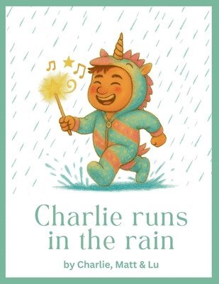Matthew Cascioli, Lucero Quiroga Marin - Charlie Runs in the Rain, Häftad
