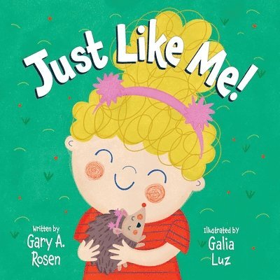Gary A. Rosen - Just Like Me, Häftad. Tillgänglighet: Lägg i varukorg