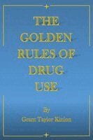 Grant Taylor Kinion, R a K, M L P - Golden Rules of Drug Use, Häftad. Tillgänglighet: Lägg i varukorg