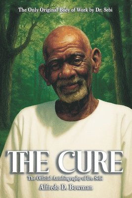Alfredo D Bowman - Cure, Häftad. Tillgänglighet: Lägg i varukorg