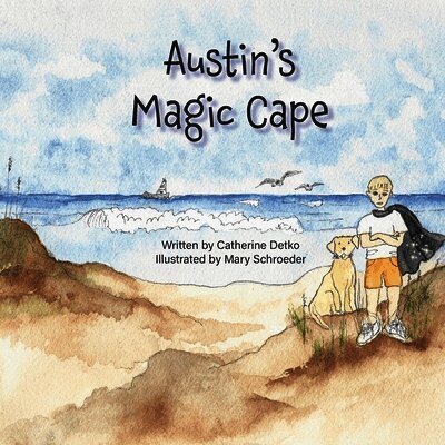 Catherine Detko - Austin's Magic Cape, Häftad