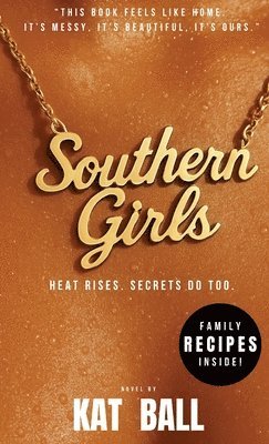 Kat Ball - Southern Girls, Inbunden