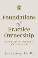 Lisa Reidsema - Foundations of Practice Ownership for Mental Health Clinicians, Häftad. Tillgänglighet: Lägg i varukorg