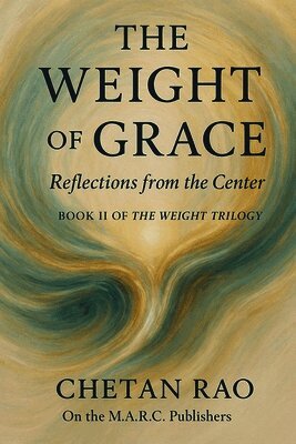 Chetan Rao - Weight of Grace, Häftad