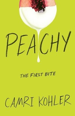 Camri Kohler, Samantha Costanilla - Peachy, Häftad