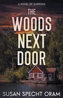 Susan Specht Oram - Woods Next Door, Häftad