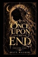 Matt Walker - Once Upon the End, Häftad. Tillgänglighet: Lägg i varukorg