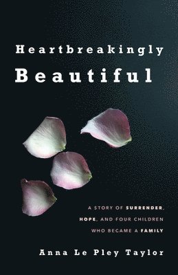 Heartbreakingly Beautiful