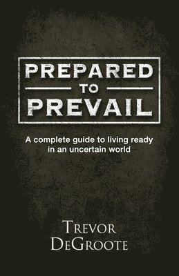 Prepared To Prevail
