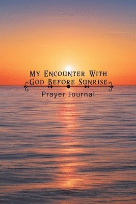 Deanna Allen, Christian Allen - My Encounter with God Before Sunrise, Häftad. Tillgänglighet: Lägg i varukorg