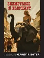 Garey Riester - Seamstress and The Elephant, Häftad. Tillgänglighet: Lägg i varukorg