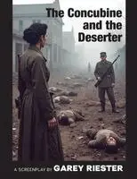 Garey Riester - Concubine and the Deserter, Häftad. Tillgänglighet: Lägg i varukorg