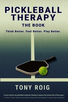 Pickleball Therapy - The Book