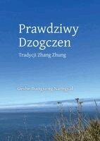 Geshe Dangsong Namgyal - Prawdziwy Dzogczen (Polish), Häftad. Tillgänglighet: Lägg i varukorg