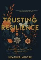 Heather Moore - Trusting Resilience, Inbunden. Tillgänglighet: Lägg i varukorg