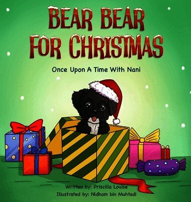 Priscilla Louise - Bear Bear For Christmas, Inbunden