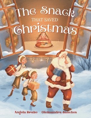 Angela Drake - Snack That Saved Christmas, Häftad